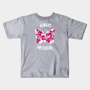 Always Antisocial Butterfly Kids T-Shirt